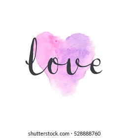 Vector illustration. Hand drawn lettering with spot of watercolor.  Perfect for valentine day, wedding and birthday card, stamp
