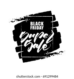 Vector illustration: Hand drawn lettering of Black Friday Super Sale on textured background. Discount special offer.