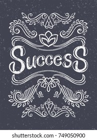 Vector Illustration With Hand Drawn Lettering "Success" On The Black Chalkboard. Monochrome Design.