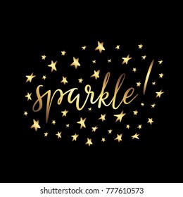 Vector illustration of hand drawn lettering quote Sparkle