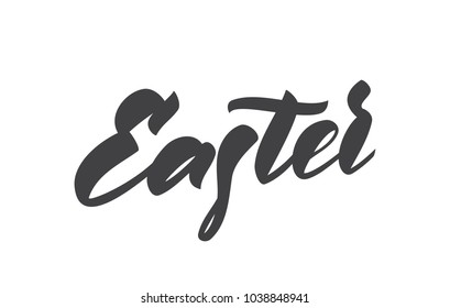 Vector illustration. Hand drawn modern brush type lettering of Easter isolated on white background.