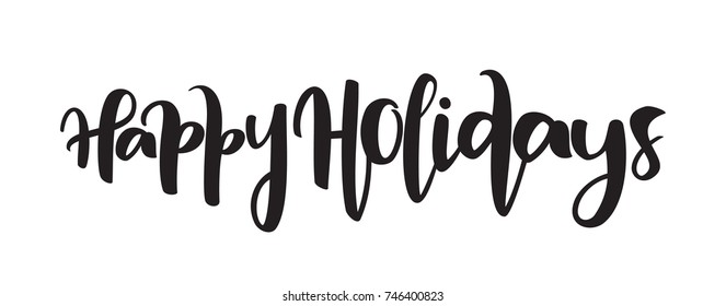 Vector illustration: Hand drawn modern brush type lettering of Happy Holidays on white background