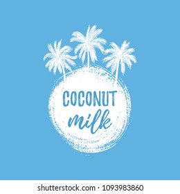 Vector illustration, hand drawn paint stain and palm trees. Coconut milk text.