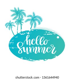 Ilustración del vector: Palmeras dibujadas a mano en la isla con letras escritas a mano, cita de Hello Summer. Banner de estilo Grunge, afiche, impresión, diseño de camisetas