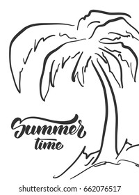 Vector illustration: Hand drawn palm tree and handwritten lettering of Summer Time. Sketch line design.