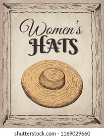Vector illustration of hand drawn poster with sketch colorful elegant hat, women's hats text. Vintage and retro style. Female Fashion. Shopping, shop, store  for ladies.