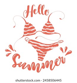 Ilustración vectorial con cita dibujada a mano Hola verano y traje de baño rojo aislado sobre fondo blanco. Diseño para tarjeta de felicitación, Plantilla de invitación, Anuncio y póster
