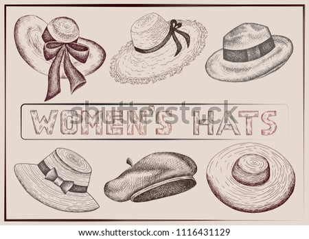 Vector illustration of hand drawn set of sketch women's hats. Vintage and retro style. Female Fashion. Shopping, shop, store.