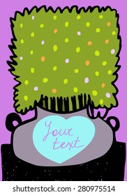 Vector illustration with hand drawn shrub in vase. Postcard. Your text here.