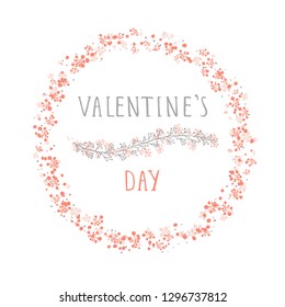 Vector illustration of hand drawn text VALENTINE'S DAY, floral element decorative and round frame on white background. Colorful.