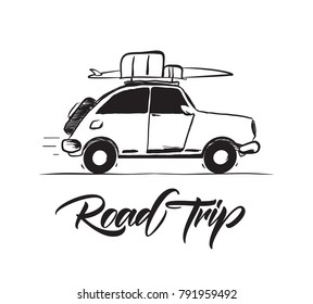 Vector illustration: Hand drawn travel retro car with baggage and surfboard on the roof. Handwritten lettering of Road Trip. 