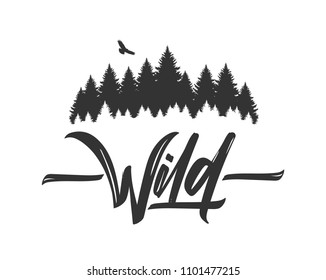 Vector illustration: Hand drawn type lettering of Wild with silhouette of Pine Forest and Hawk. Brush calligraphy. Typography design. - Shutterstock ID 1101477215