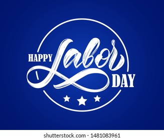 Vector illustration: Hand drawn type lettering composition of Happy Labor Day on blue background