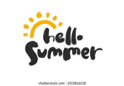 Vector illustration: Hand drawn type lettering composition of Hello Summer with hand drawn brush sun