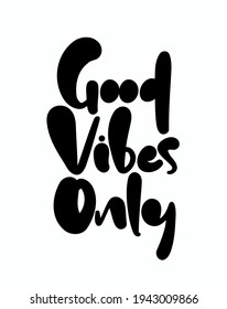 Vector illustration: Hand Drawn Type lettering composition of Good Vibes on white background