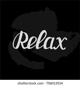 Vector illustration hand drawn typography lettering phrase Relax. Calligraphy Relax for typography greeting and invitation card/postcard or t-shirt print design. - stock vector