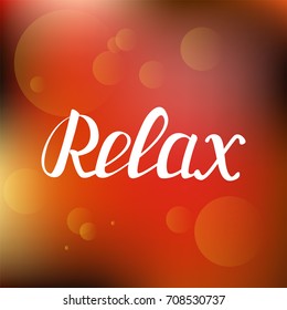 Vector illustration hand drawn typography lettering phrase Relax. Calligraphy Relax for typography greeting and invitation card/postcard or t-shirt print design. - stock vector
