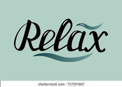 Vector illustration hand drawn typography lettering phrase Relax. Calligraphy Relax for typography greeting and invitation card/postcard or t-shirt print design. - stock vector