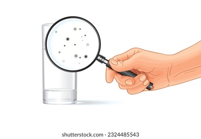Vector illustration of hand holding magnifying glass through clear glass of water where mold,moss,adulterated thing,conspicuous dirt,isolated on white.Drink clean water for hygiene,good health.