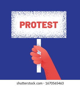 Vector illustration of hand holding plate with protest caption. Concept of demonstration. 