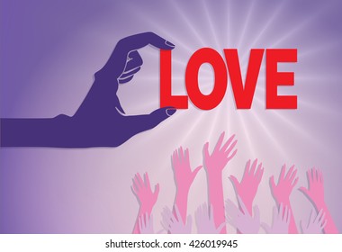 A vector illustration of a hand holding the word "LOVE" just out of reach of a crowd of smaller hands reach upward.