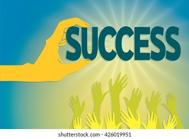 A vector illustration of a hand holding the word "SUCCESS" just out of reach of a crowd of smaller hands reach upward.