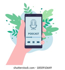 Vector illustration: hand holds phone with media application. Podcast concept.