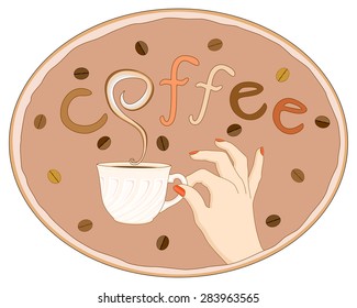 Vector illustration hand keeping cup of coffee in oval frame with coffee beans and word coffee