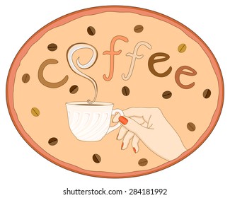 Vector illustration hand keeping cup of coffee in oval frame with coffee beans and word coffee