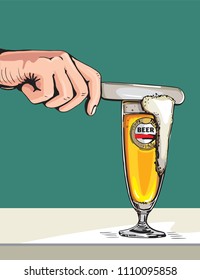 Vector illustration of a hand with a knife removing foam from a beer mug.Drink with a lot of foam