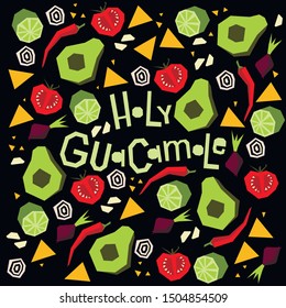 Vector illustration with hand lettered phrase Holy Guacamole. National Mexican cuisine. Tomato, garlic, lime, avocado, chili pepper, corn chips nachos. Local food. Design for stickers, posters, cards