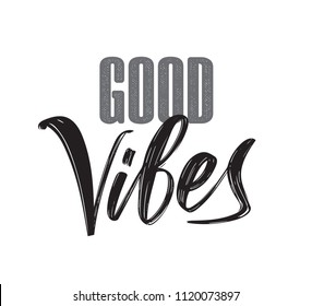 Vector illustration: Hand lettering composition of Good Vibes on white background