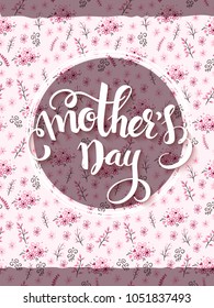 vector illustration of hand lettering - happy mother's day on doodle floral background.