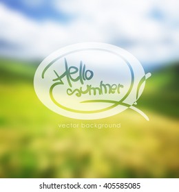 Vector illustration: hand lettering Hello Summer on the blurred background. Mountains, sky, clouds.