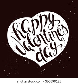 vector illustration of hand lettering inspiring quote - happy valentines day. Can be used for valentines day nice gift card