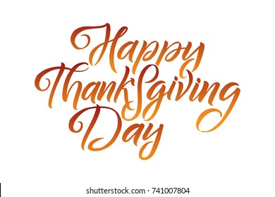 Vector illustration Hand lettering modern brush pen text of Happy Thanksgiving Day isolated on white background. Handmade calligraphy.