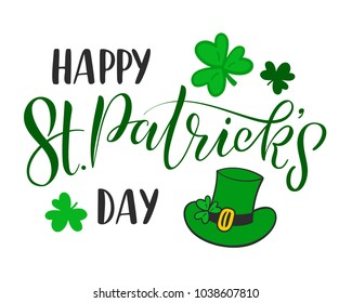 Vector illustration of hand lettering St. Patrick's Day decorated with green irish hat and shamrock for card, print, greeting card, banner, invitation. Hand drawn irish celebration, beer festival logo