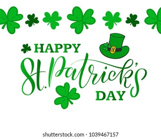 Vector illustration of hand lettering St. Patrick's Day decorated with green irish hat and shamrock for card, print, greeting card, banner, invitation. Hand drawn irish celebration, beer festival logo
