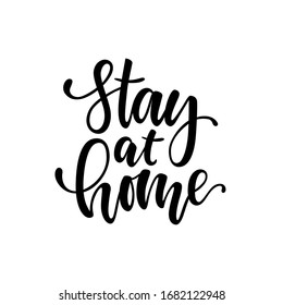 Vector illustration with hand lettering Stay at home. Template for advertising, signboard,print, poster. Wuhan coronavirus 2019-nCoV concept