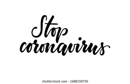 Vector illustration with hand lettering Stop coronavirus. Template for advertising, signboard,print, poster. Wuhan coronavirus 2019-nCoV concept