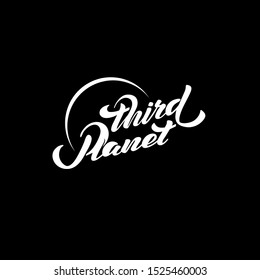 Vector Illustration with Hand Lettering - Third Planet. White text on a black background with the contour of the planet. For logo, banner, business card, shop, club. Trandy phrase for clothes
