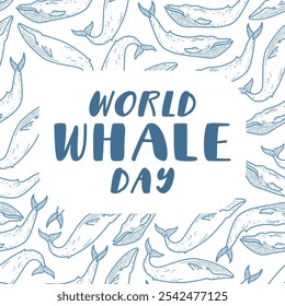 Vector illustration hand lettering World Whale Day. Blue whales and a handmade lettering for icon, logo, badge, cards, poster, banner
