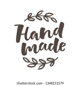 Vector illustration of Hand made lettering. Graphic elements for design of label, sticker or tag. Calligraphic sign for packaging, handcrafted goods and promotion