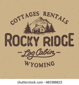 Vector illustration hand made vintage logo with wooden cabin and mountain. Retro print design, distressed stamp effect 