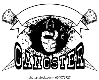 Vector illustration hand with pistol on crossed daggers and grunge background. Inscription gangster. For tattoo or t-shirt design.