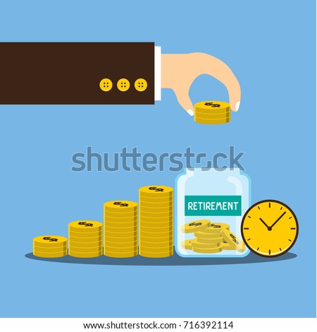 Vector illustration, Hand putting coin in jar and word retirement with coins stack growth financial, save money and investment for retirement planing concept