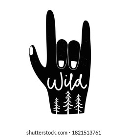 Vector illustration with hand showing rock sign and lettering word wild. Trendy black white typography poster, apparel print design with trees