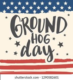 Vector illustration with hand sketched lettering "Groundhog day". Template for card, design, print, poster, t-shirt, party, celebration. Vector lettering typography poster.