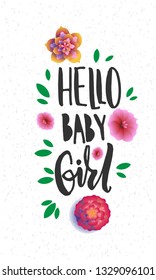 Vector illustration with hand sketched lettering "Hello baby girl". Template for t-shirt design, signboard, card, print, poster. Vector lettering typography poster.