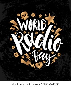 Vector illustration with hand sketched lettering "World Radio day". Template for t-shirt design, signboard, card, print, poster. Vector lettering typography poster.